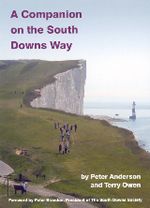 A Companion to Walking on the South Downs Way