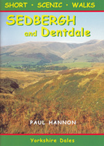 Sedbergh and Dentdale - Short Scenic Walks Guidebook