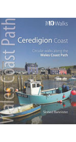 Wales Coast Path Ceredigion Coast - Top 10 Walks Guidebook