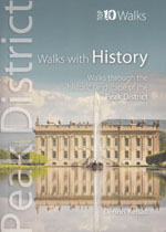 Peak District Walks with History - Top 10 Walks Guidebook