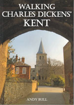 Walking Charles' Dickens Kent Guidebook