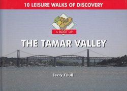 The Tamar Valley - 10 Leisure Walks