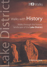 Lake District Walks with History - Top 10 Walks Guidebook