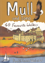 Mull and Iona 40 Favourite Walks Pocket Guidebook