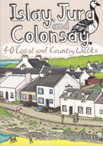 Islay, Jura and Colonsay 40 Coast and Country Walks Pocket Guidebook
