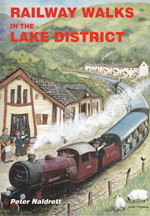 Railway Walks in the Lake District Guidebook